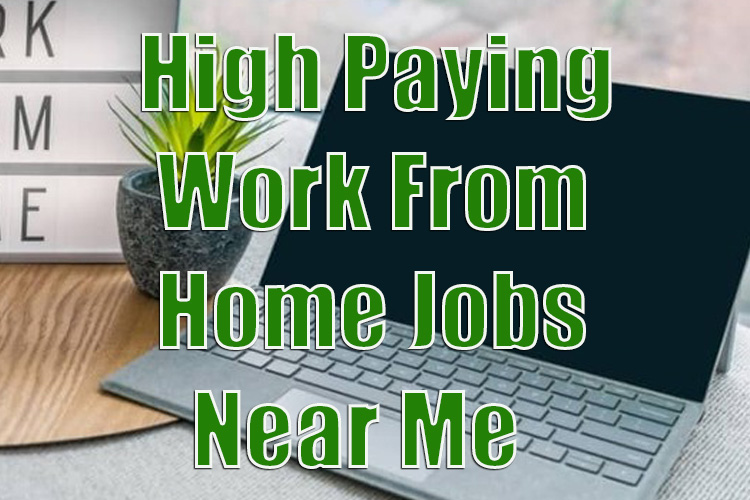 High Paying Work From Home Jobs