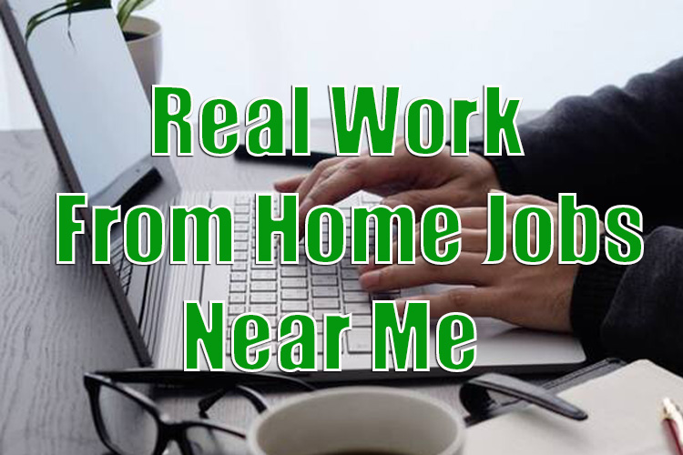 Real Work From Home Jobs