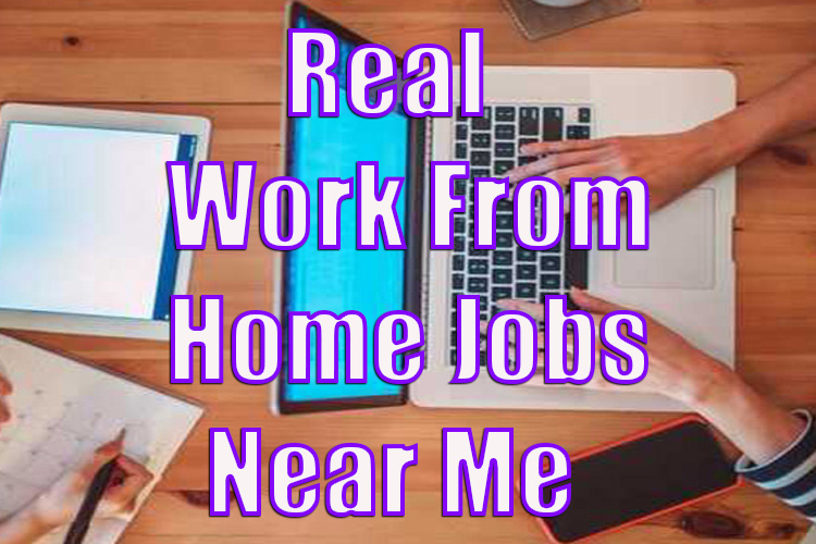 Real Work From Home Jobs