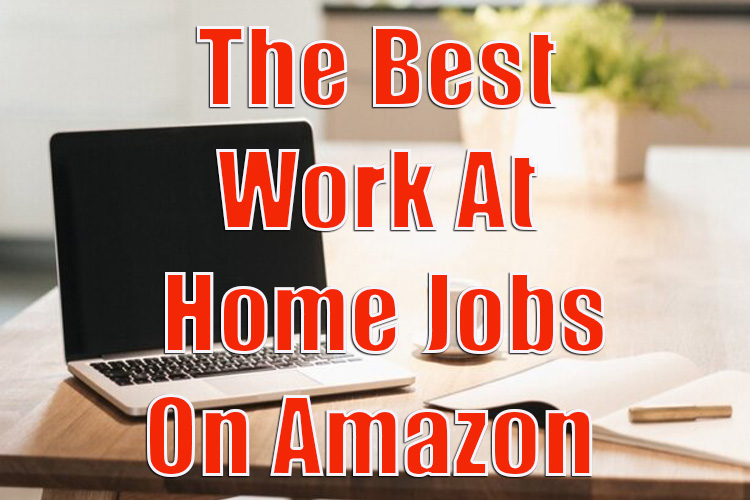 The Best Work At Home Jobs