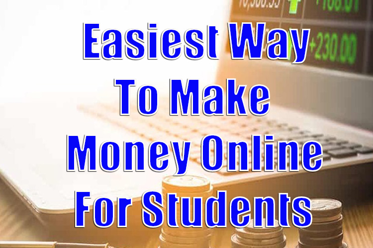 Make Money Online For Students