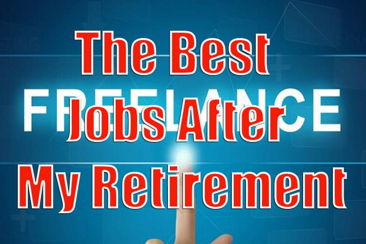 Best Jobs After My Retirement