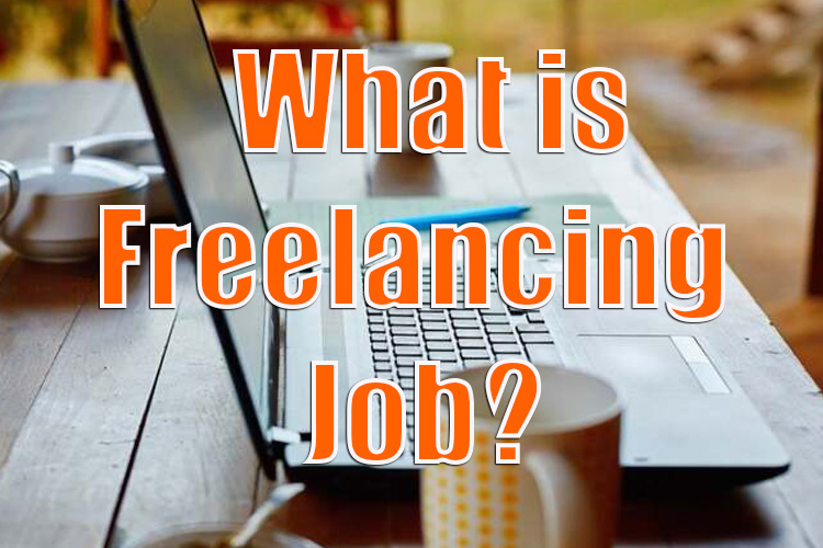 What is Freelancing?