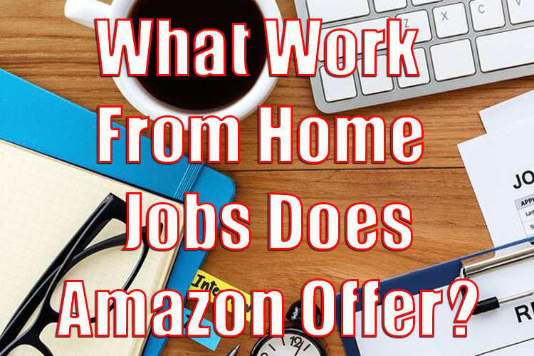 What Work From Home Jobs