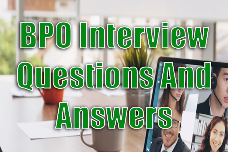 BPO Interview Questions and Answers