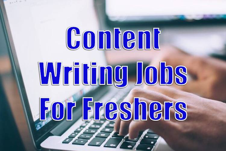 Content Writing Jobs For Freshers