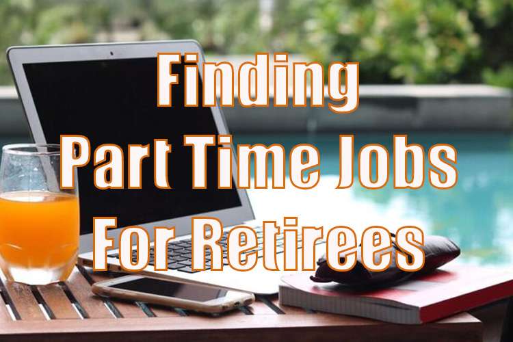 Finding Part Time Jobs For Retirees