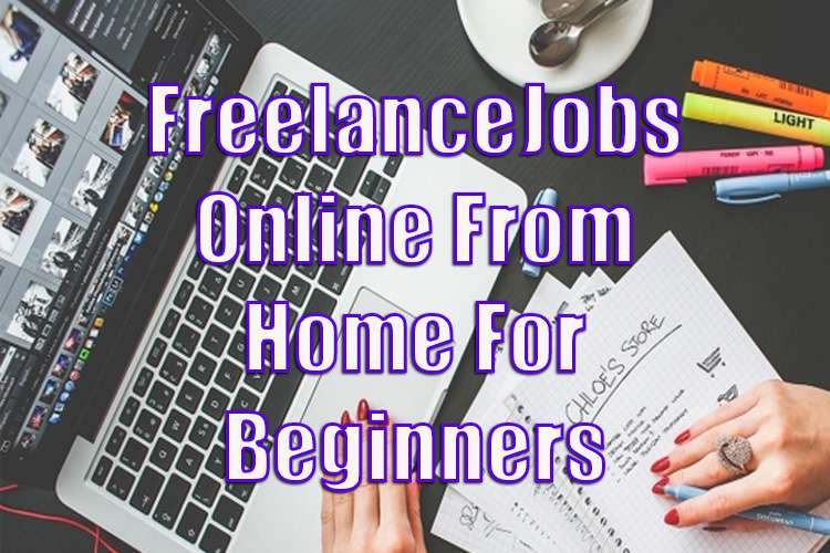 Freelance Jobs Online From Home