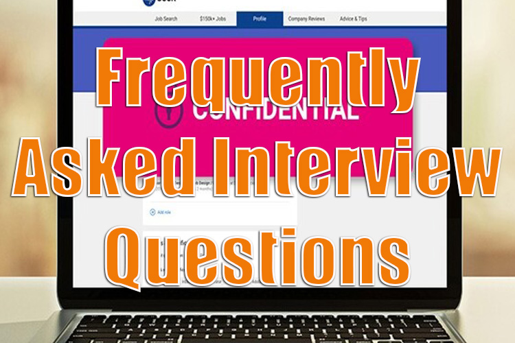 Frequently Asked Interview Questions