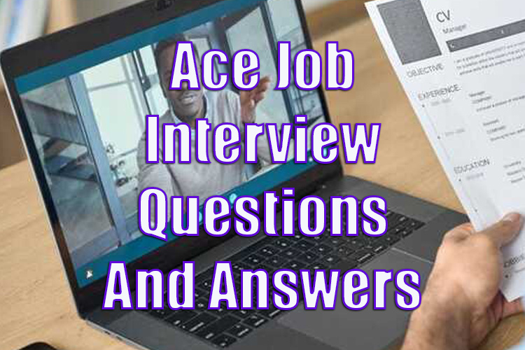 Job Interview Questions and Answers