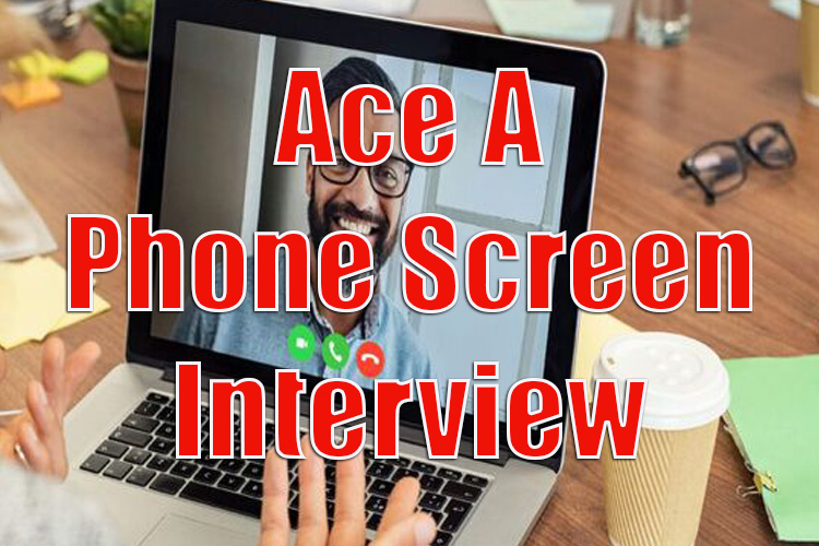 How to Ace a Phone Screen Interview