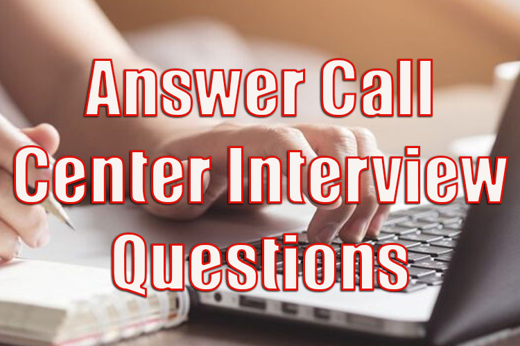 Call Center Interview Questions