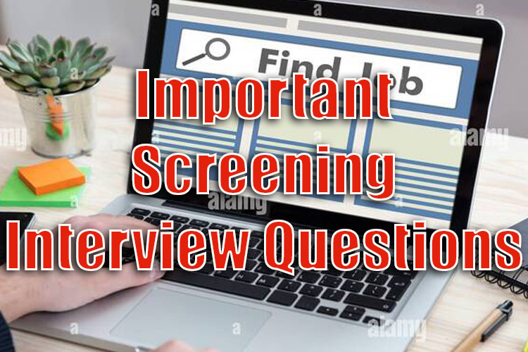 How to Answer Important Screening Interview Questions