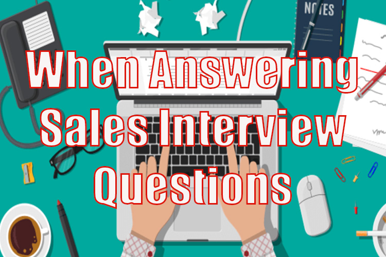 Answering Sales Interview Questions