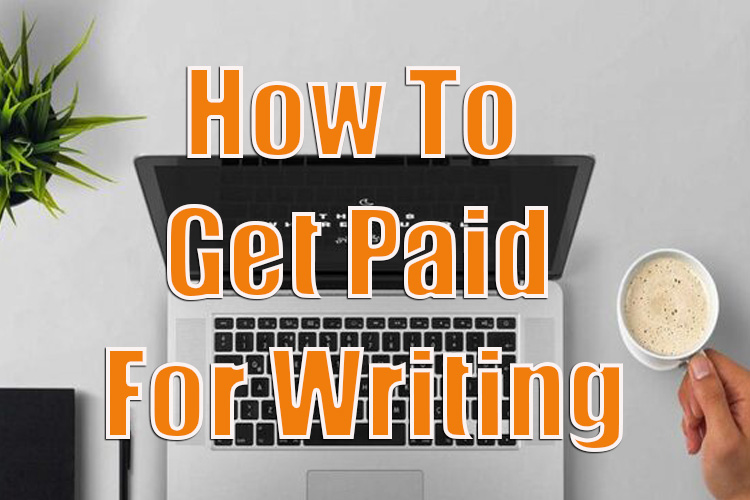 Get Paid For Writing