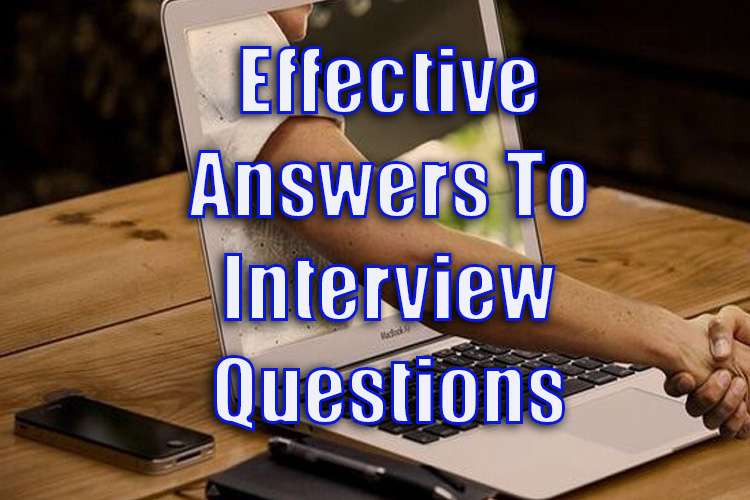 Give Effective Answers to Interview Questions