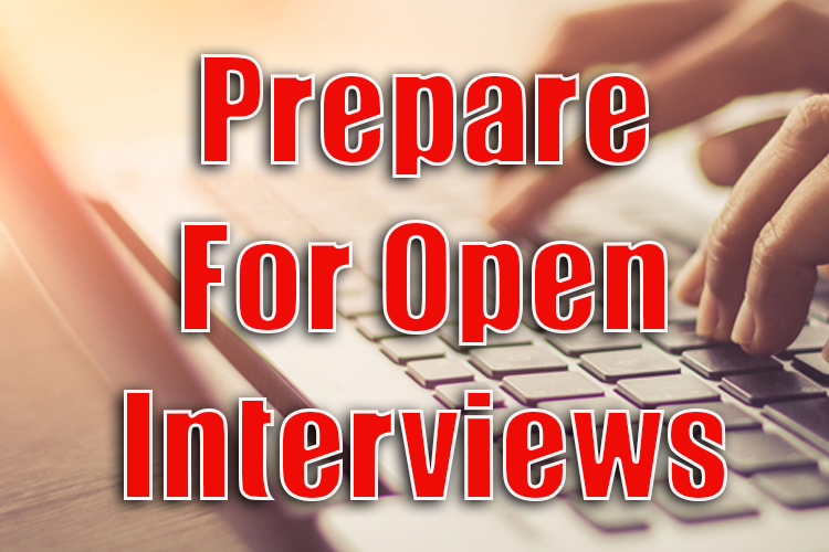 How to Prepare for Open Interviews