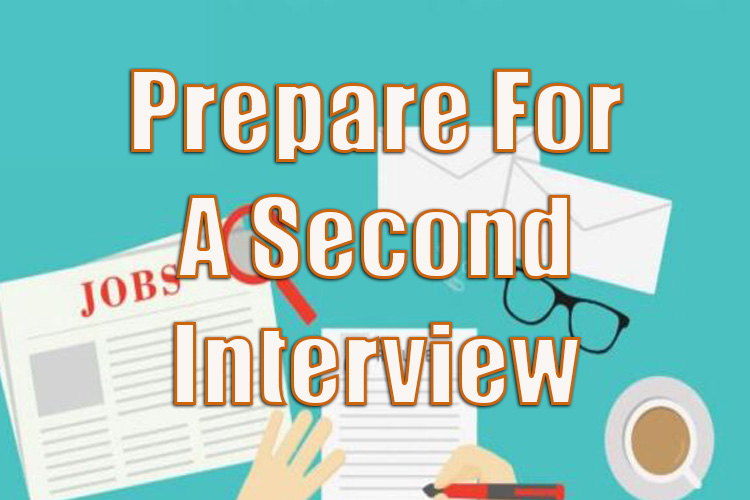 How to Prepare for a Second Interview