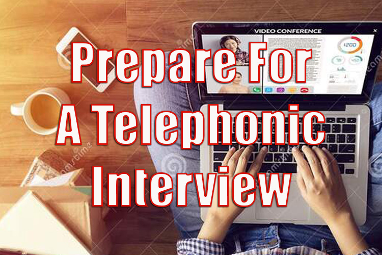 Prepare for a Telephonic Interview