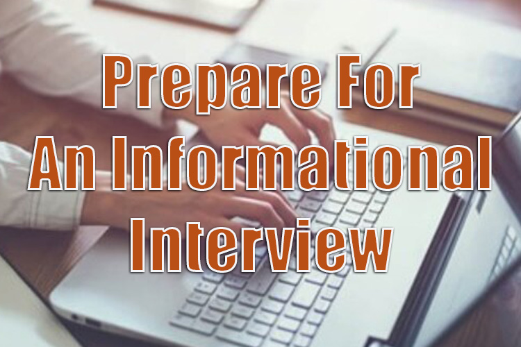 Prepare for an Informational Interview