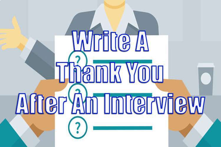 Write a Thank You After an Interview