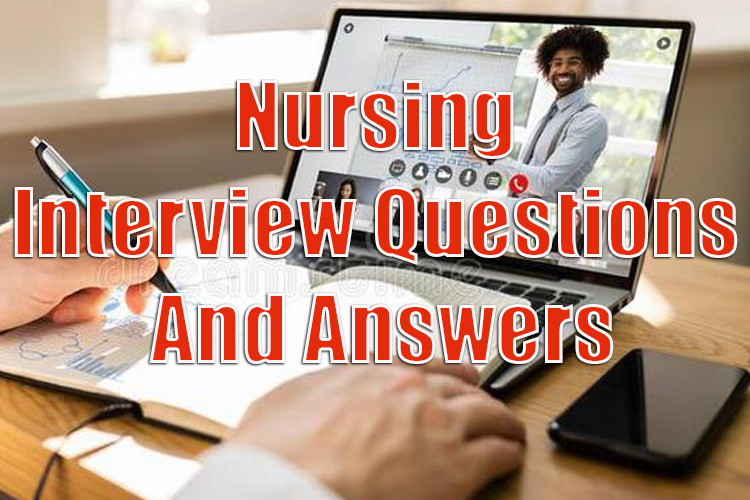 Nursing Interview Questions and Answers