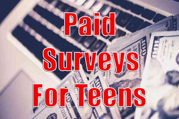 Paid Surveys For Teens