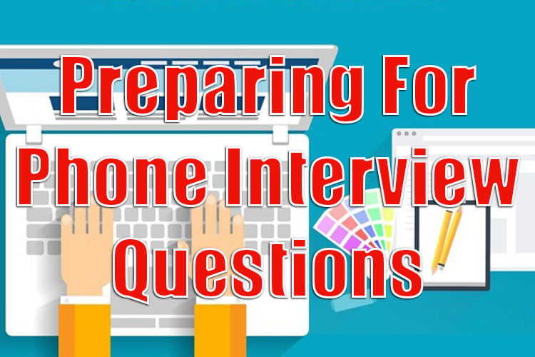 Phone Interview Questions