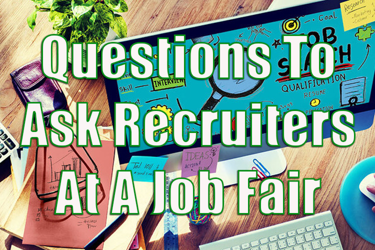 Questions to Ask Recruiters at a Job Fair