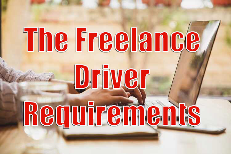 The Freelance Driver Requirements