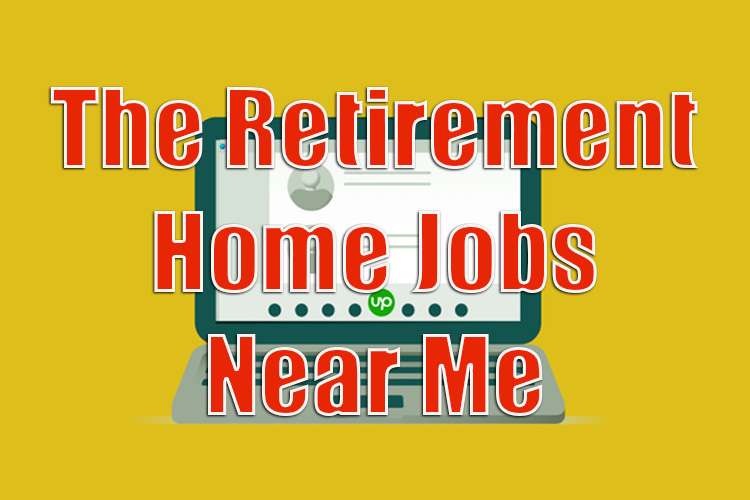 The Retirement Home Jobs Near Me