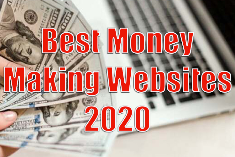 Best Money Making Websites 2020