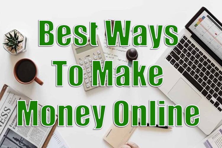 Best Ways to Make Money Online