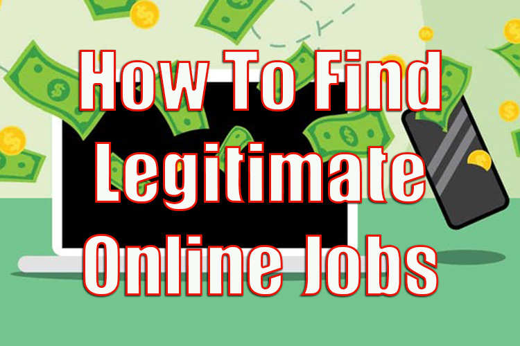 How to Find Legitimate Online Jobs