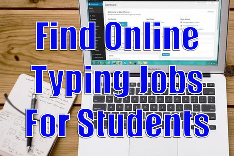 How to Find Online Typing Jobs for Students