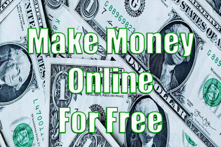How to Make Money Online For Free