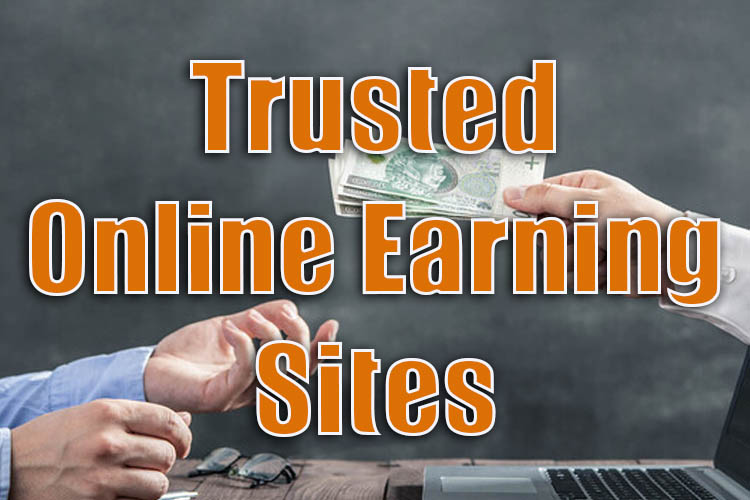 Trusted Online Earning Sites