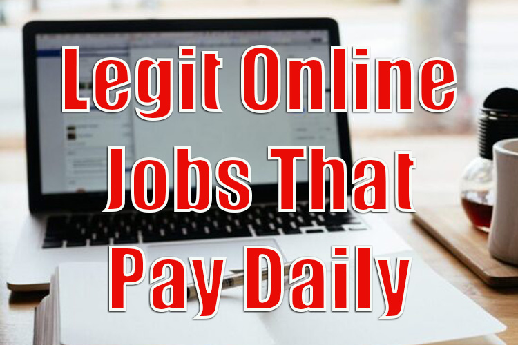 What Are the Benefits of Legit Online Jobs That Pay Daily?